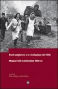 Poeti ungheresi e la rivoluzione del 1956. Ediz. italiana e ungherese