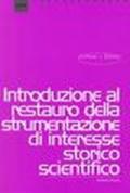 Introduzione al restauro della strumentazione di interesse storico-scientifico