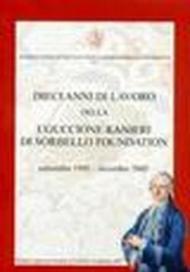 Dieci anni di lavoro della Uguccione Ranieri di Sorbello Foundation settembre 1995-dicembre 2005