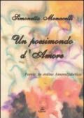 Un poesimondo d'amore. Poesie in ordine amoralfabetico