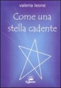 Come una stella cadente