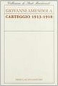 Carteggio (1913-1918)
