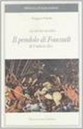 La storia occulta: Il pendolo di Foucault. Umberto Eco