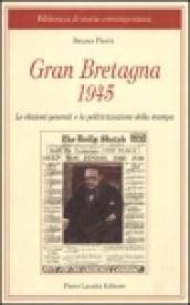 Gran Bretagna 1945. Le elezioni generali e la politicizzazione della stampa