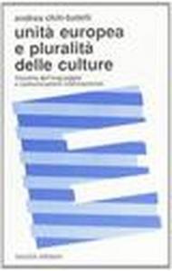 Unità europea e pluralità delle culture. Filosofia del linguaggio e comunicazioni internazionali