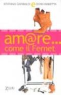 Amare come il Fernet