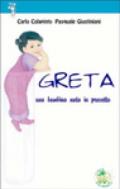 Greta. Una bambina nata in provetta