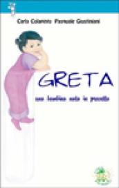 Greta. Una bambina nata in provetta