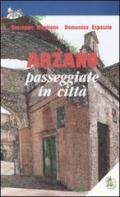 Arzano. Passeggiate in città. Ediz. illustrata