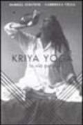 Kriya yoga darshan. Teoria e pratica