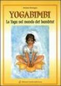 Yogabimbi. Lo yoga nel mondo dei bambini