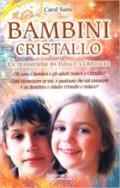 Bambini cristallo. La transizione da indaco a cristallo