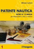 Patente nautica oltre le dodici miglia per imbarcazioni a vela e a motore