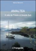 Amaltea. A vela da Trieste al grande Sud
