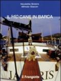 Il mio cane in barca