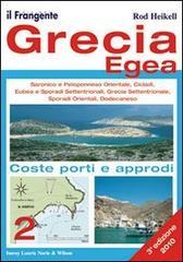 Grecia Egea. Saronico e Peloponneso orientale, Cicladi, Eubea e Sporadi settentrionale, Grecia settentrionale, Sporadi orienatli, Dodecaneso