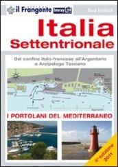 Italia Settentrionale. Dal confine italo-francese all'Argentario e arcipelago toscano