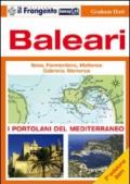 Baleari. Ibiza, Formentera, Mallorca, Cabrera, Menorca