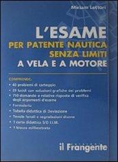 L'esame per patente nautica senza limiti a vela e a motore. Con carta nautica