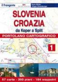 Croazia e Slovenia. Portolano cartografico. 1: Da Koper a Split
