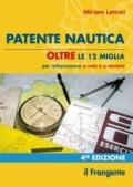Patente nautica oltre le 12 miglia per imbarcazioni a vela e a motore