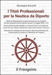 I titoli professionali per la nautica da diporto