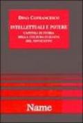 Gli intellettuali e il potere. Appunti per una storia della cultura politica italiana