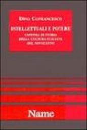 Gli intellettuali e il potere. Appunti per una storia della cultura politica italiana