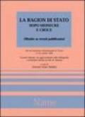 La ragion di Stato dopo Meinecke e Croce. Dibattito su recenti pubblicazioni. Atti del Seminario internazionale (Torino, 21-22 ottobre 1994)