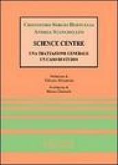 Science centre: una trattazione generale, un caso di studio