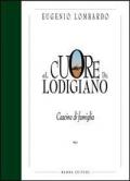 Nel cuore del lodigiano. Cascine di famiglia