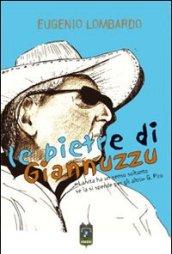 Le pietre di Giannuzzo. La vita ha un senso solo se la si spende per gli altri