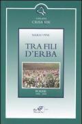 Tra fili d'erba. Poesie 1998-2004