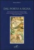 Dal porto a Signa. Lettere di vettura dal porto fluviale di Signa dirette ai fondaci di Francesco di Marco Datini a Pisa, Prato e Firenze