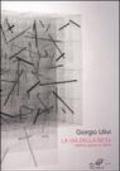 La via della seta. Ultime opere e altro. Catalogo della mostra (Montale, 16 ottobre-5 novembre 2005)