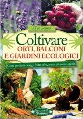 COLTIVARE ORTI, BALCONI E GIARDINI