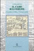 Il caso Baltimore. Un conflitto fra politica, scienza e personalità