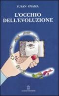 L'occhio dell'evoluzione. Una visione sistematica della divisione fra biologia e cultura