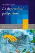 Le depressioni postpartum. Una guida per la sopravvivenza