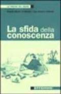 La sfida della conoscenza