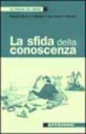 La sfida della conoscenza