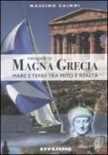 Navigare in Magna Grecia. Mare e terre tra mito e realtà