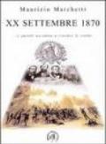 20 settembre 1870. E quindi uscimmo a riveder le stelle