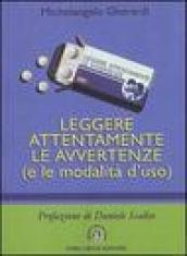 Leggere attentamente le avvertenze (e le modalità d'uso)