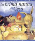 La prima nanna di Gesù