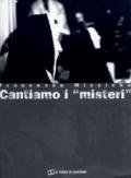 Cantiamo i misteri