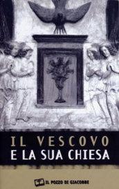 Il vescovo e la sua Chiesa