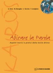 Abitare la parola. Aspetti teorici e pratici della lectio divina