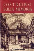 Costruirsi sulla memoria. L'importanza degli archivi storici per gli istituti di vita consacrata