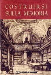 Costruirsi sulla memoria. L'importanza degli archivi storici per gli istituti di vita consacrata